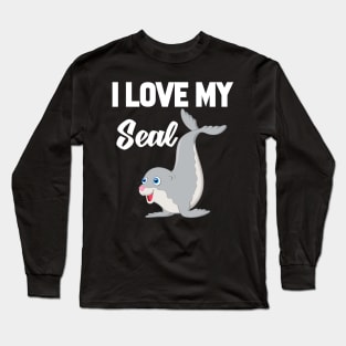 I Love My Seal Long Sleeve T-Shirt